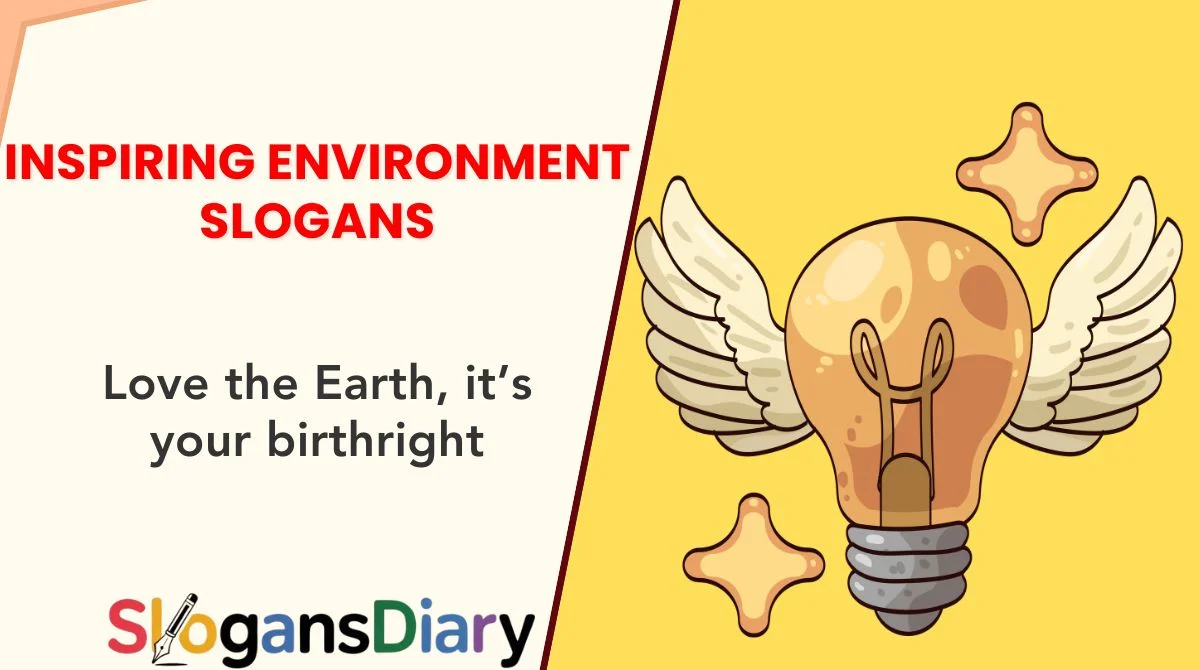 Inspiring Environment Slogans