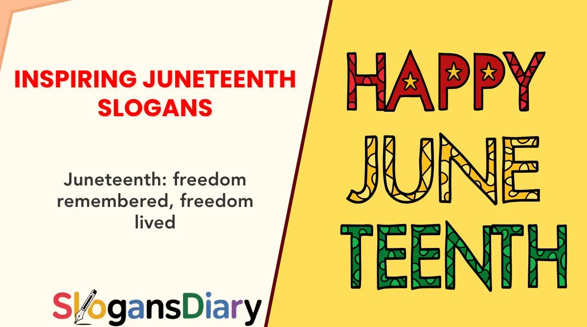 Inspiring Juneteenth Slogans