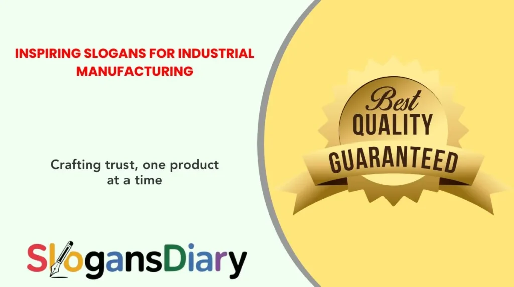 Inspiring Slogans for Industrial Manufacturing