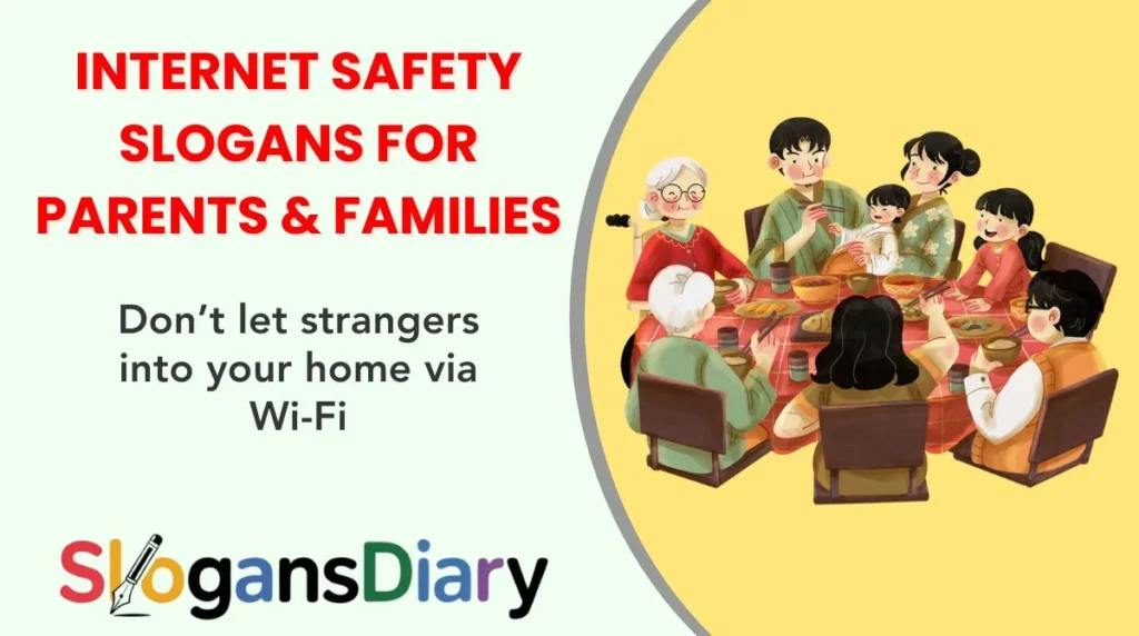 Internet Safety Slogans for Parents & Families