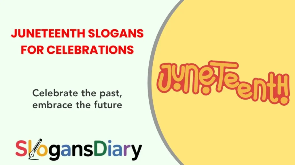Juneteenth Slogans for Celebrations