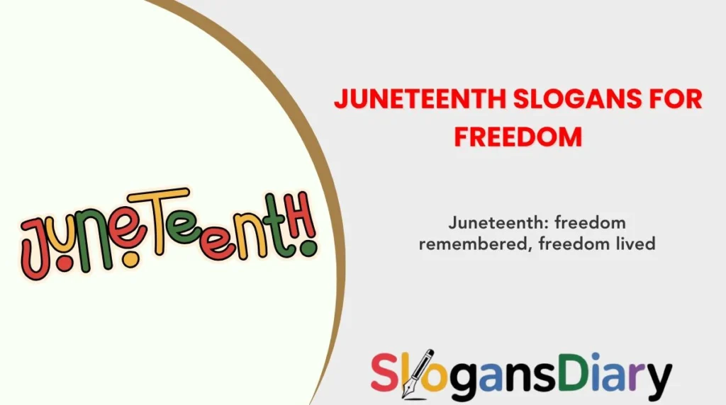 Juneteenth Slogans for Freedom