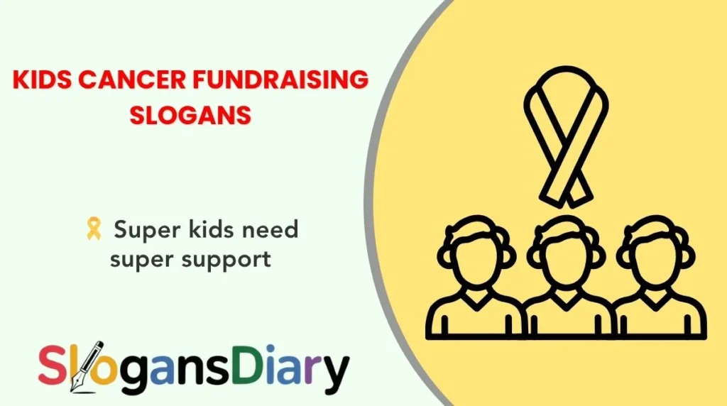 Kids Cancer Fundraising Slogans