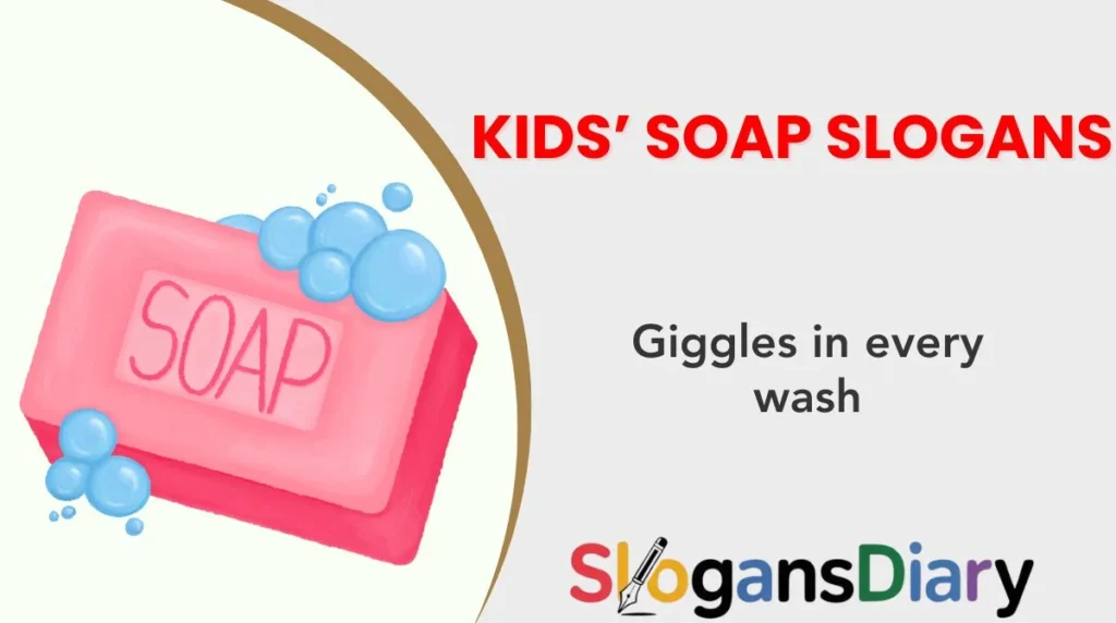 Kids’ Soap Slogans