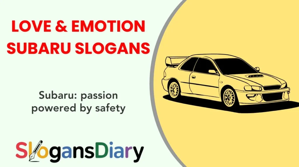 Love & Emotion Subaru Slogans