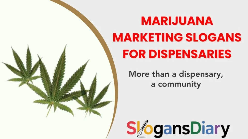 Marijuana Marketing Slogans for Dispensaries