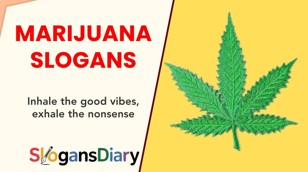 Marijuana Slogans