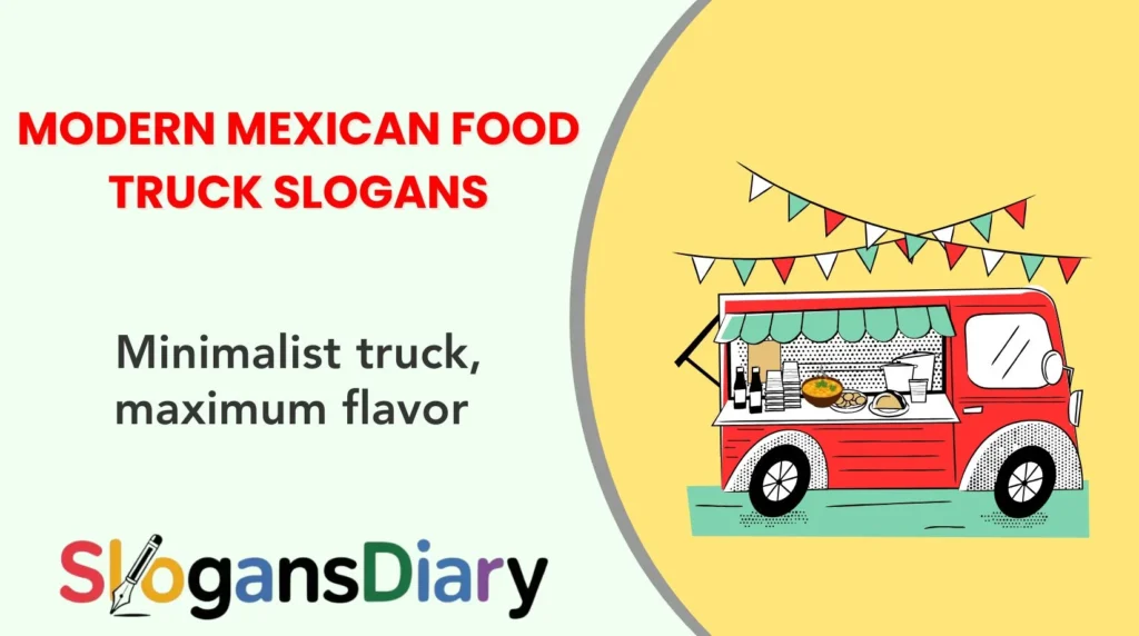 Modern Mexican Food Truck Slogans
