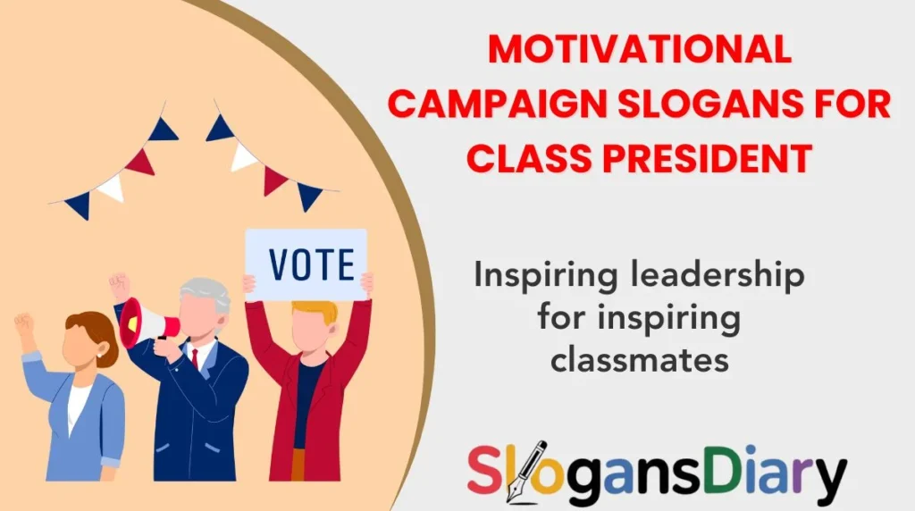 Motivational Campaign Slogans for Class President