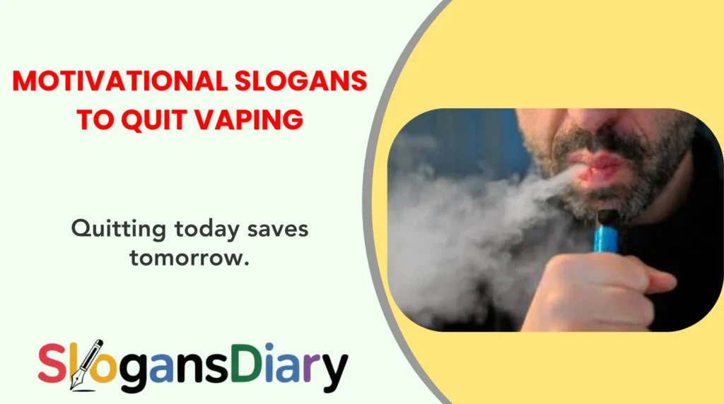Motivational Slogans to Quit Vaping