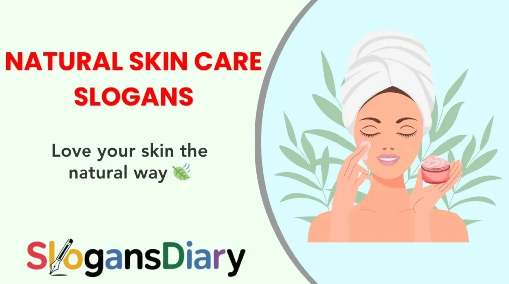 Natural Skin Care Slogans