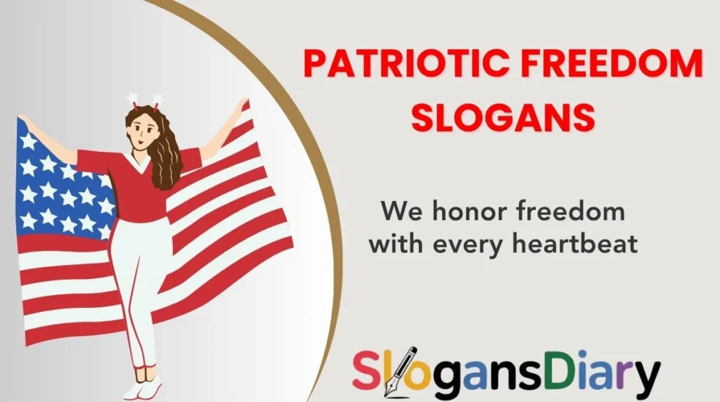 Patriotic Freedom Slogans