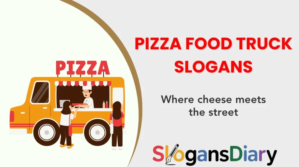 Pizza Food Truck Slogans