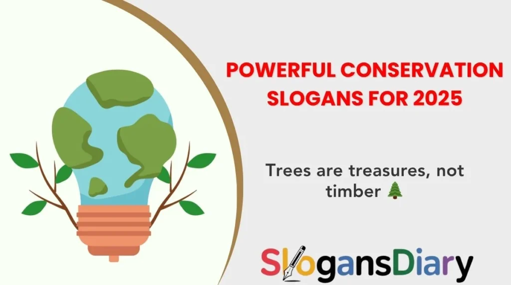 Powerful Conservation Slogans for 2025