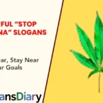 Powerful “Stop Marijuana” Slogans