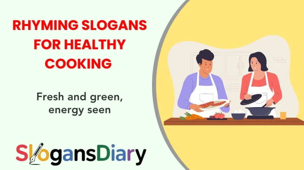 Rhyming Slogans for Healthy Cooking