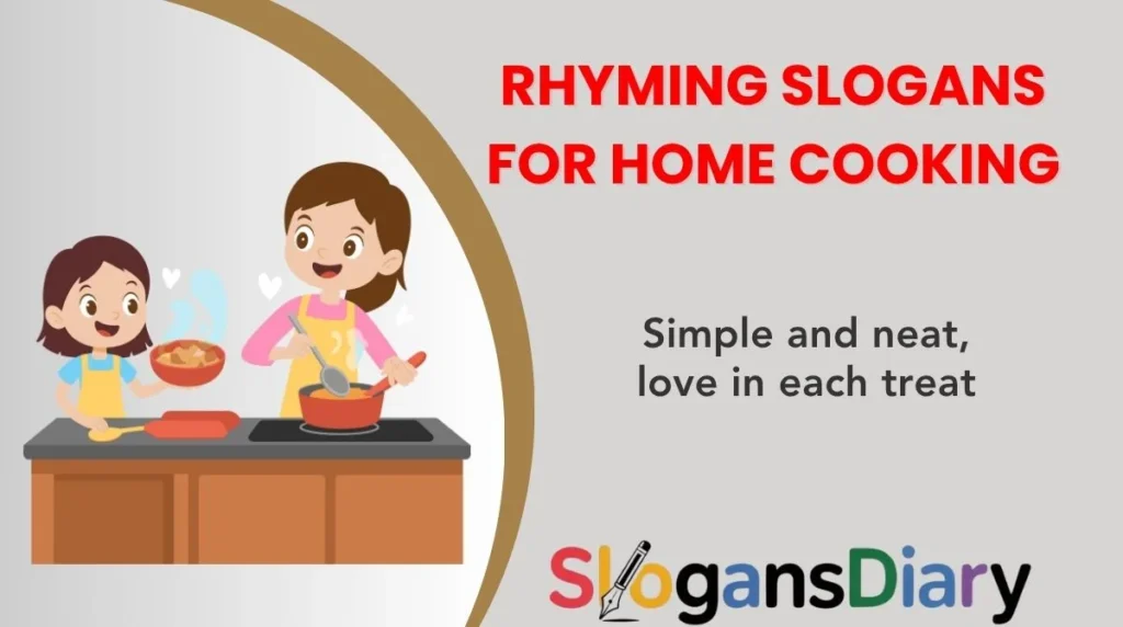Rhyming Slogans for Home Cooking