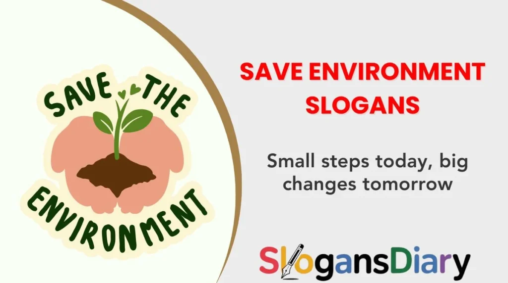 Save Environment Slogans