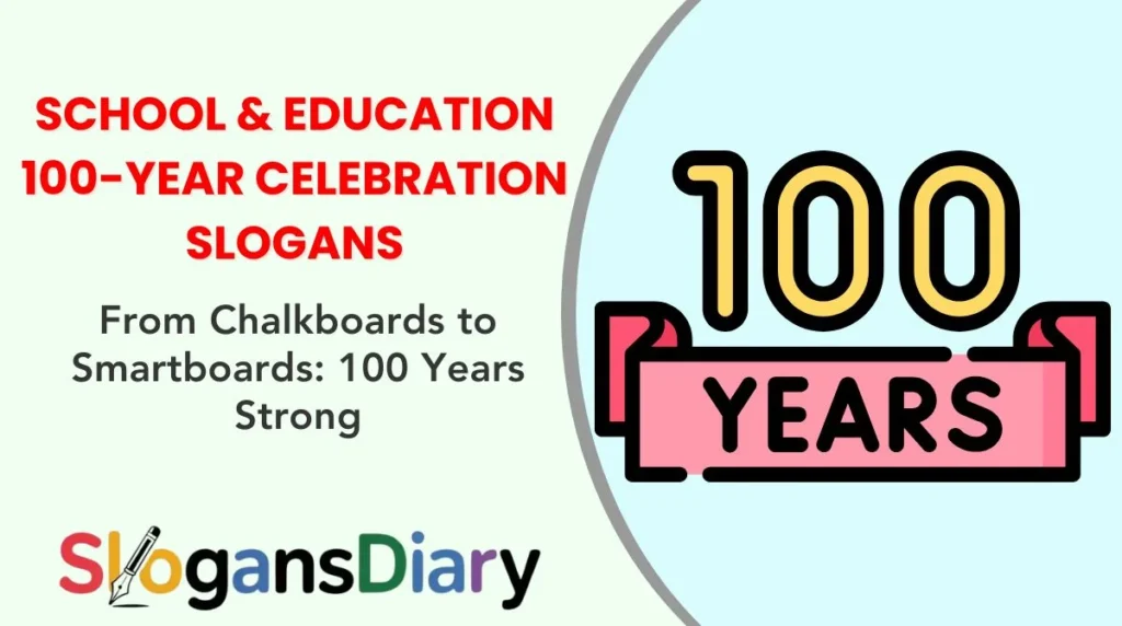 School & Education 100-Year Celebration Slogans