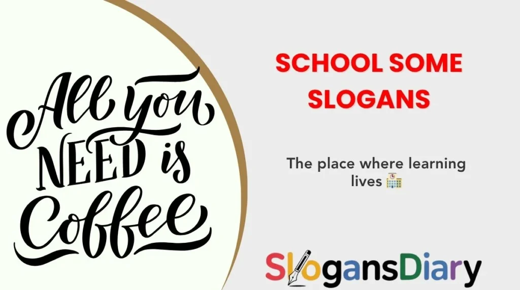 School Some Slogans