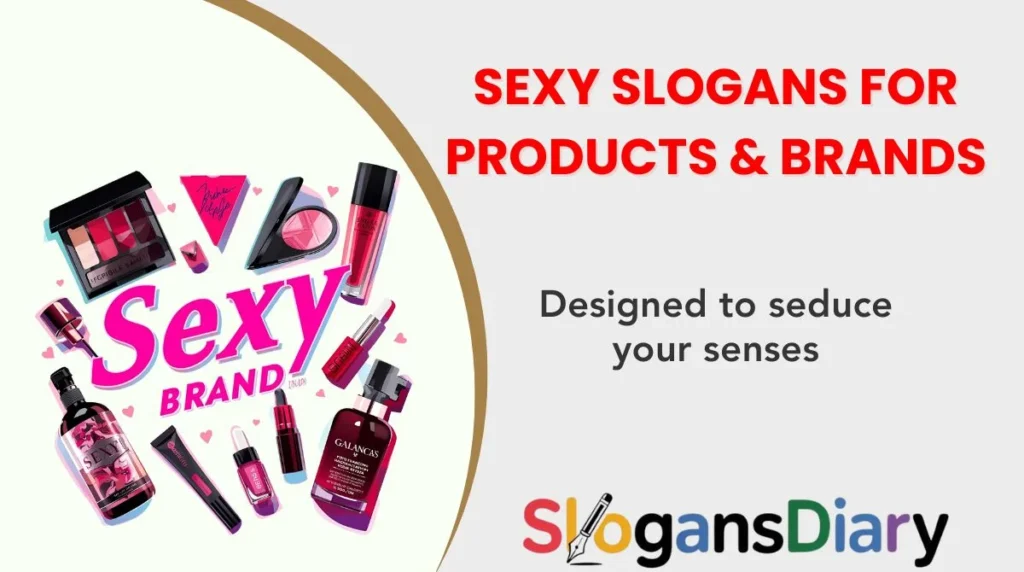 Sexy Slogans for Products & Brands