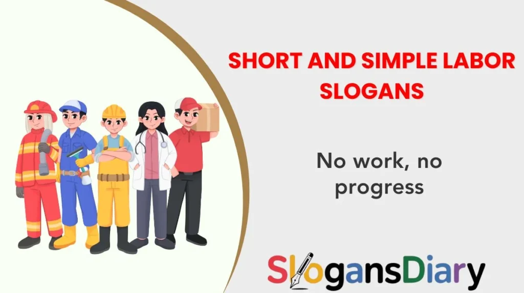 Short and Simple Labor Slogans