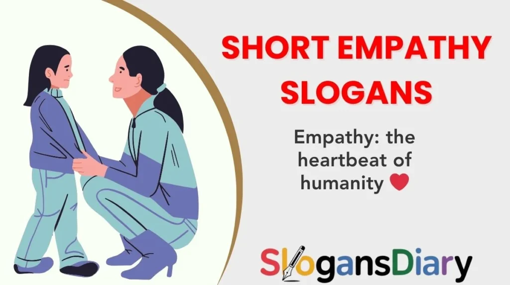 Short Empathy Slogans