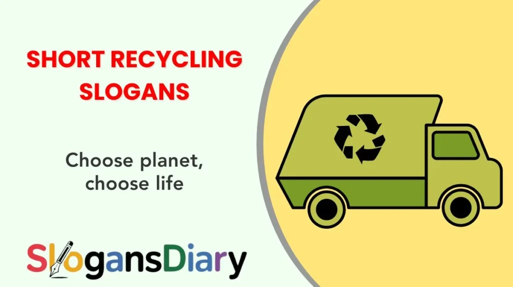 Short Recycling Slogans