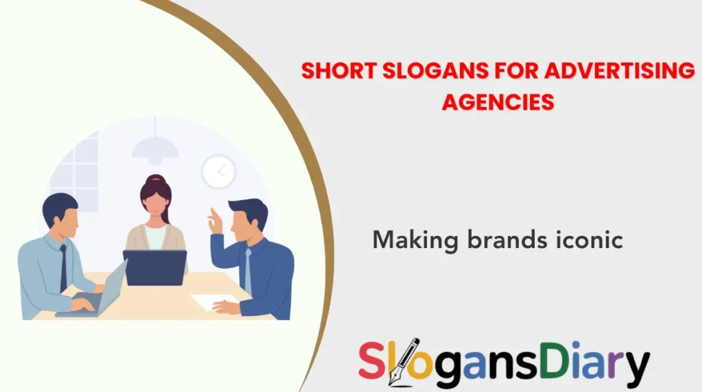 Short Slogans for Advertising Agencies