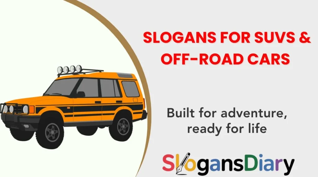 Slogans for SUVs & Off-Road Cars