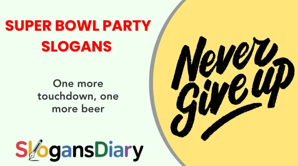 Super Bowl Party Slogans