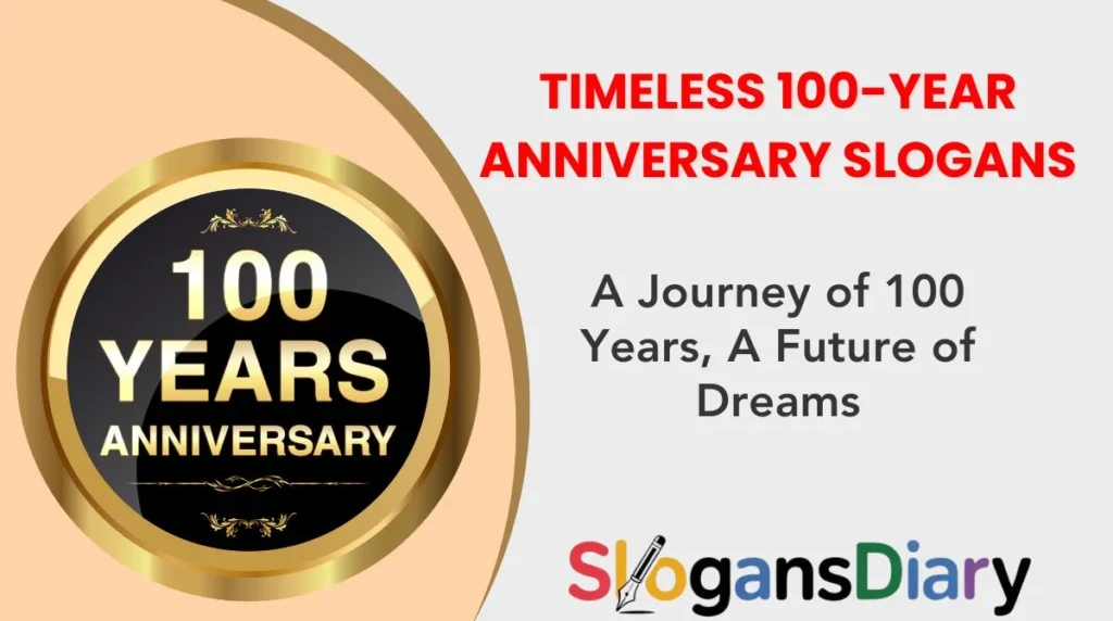 Timeless 100-Year Anniversary Slogans