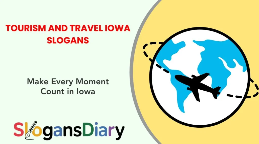 Tourism and Travel Iowa Slogans