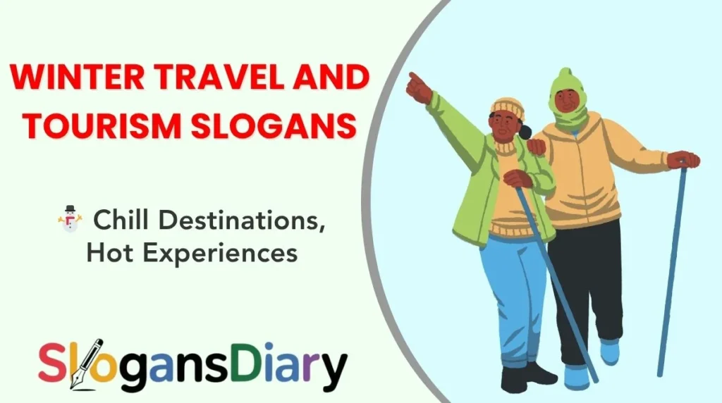 Winter Travel and Tourism Slogans