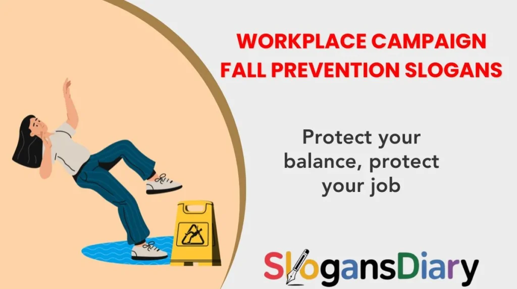 Workplace Campaign Fall Prevention Slogans