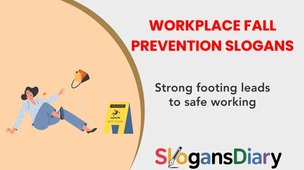 Workplace Fall Prevention Slogans