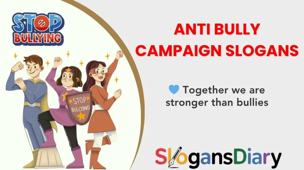 Anti Bully Campaign Slogans