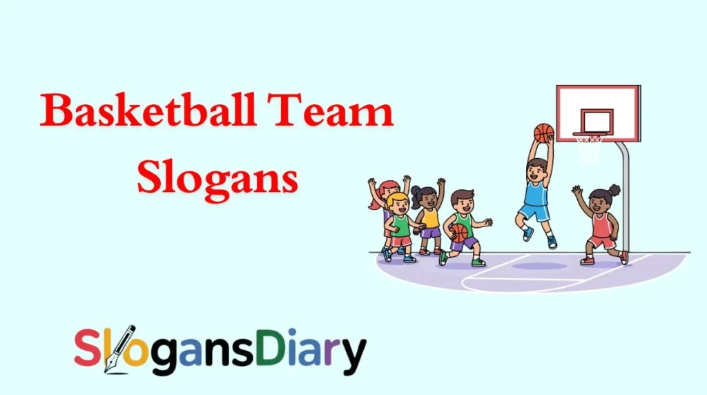 Basketball Team Slogans