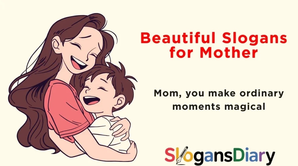 Beautiful Slogans for Mother