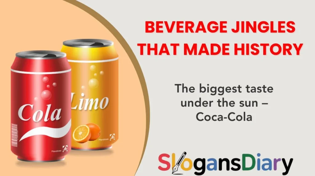 Beverage Jingles That Made History