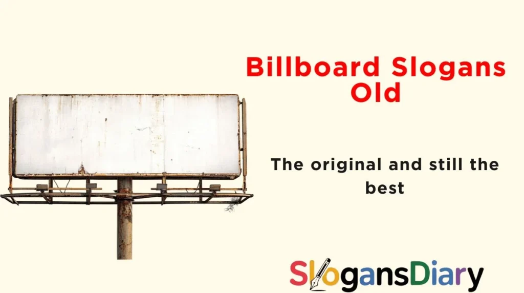 Billboard Slogans Old