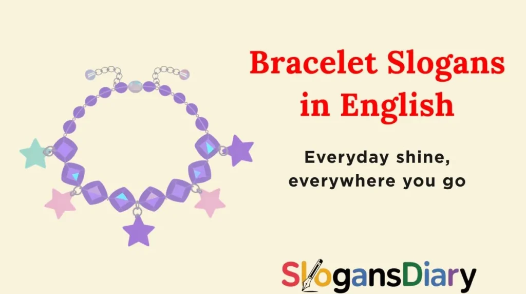 Bracelet Slogans in English