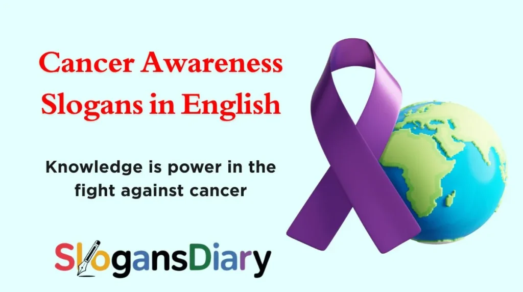 Cancer Awareness Slogans in English