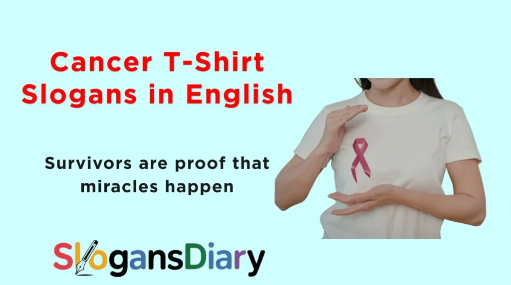 Cancer T-Shirt Slogans in English