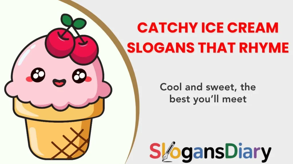 Catchy Ice Cream Slogans That Rhyme