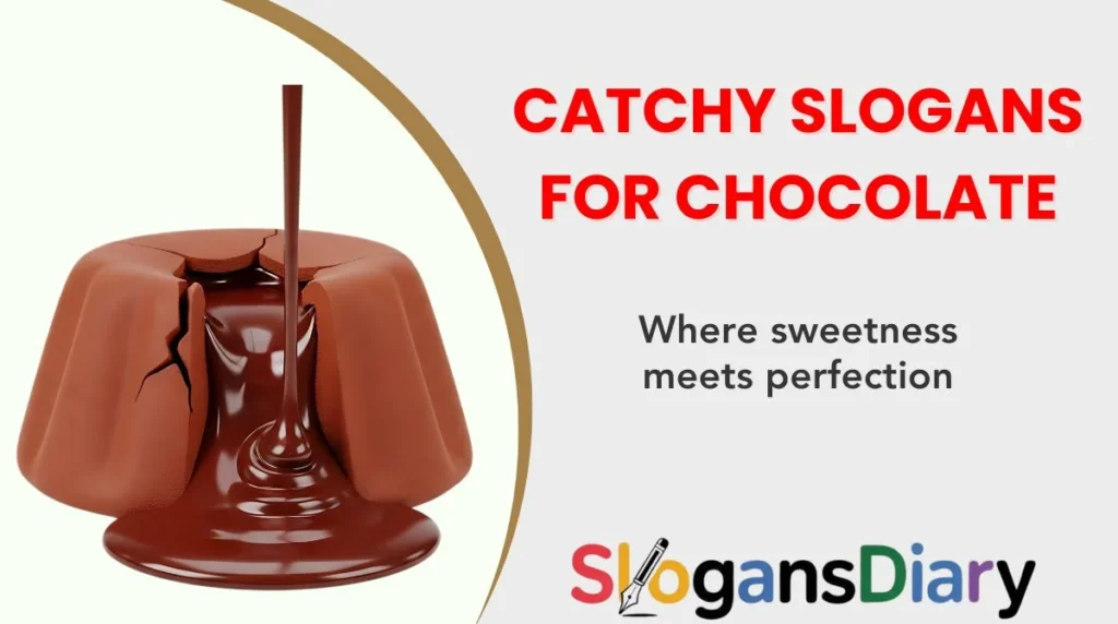 Catchy Slogans for Chocolate