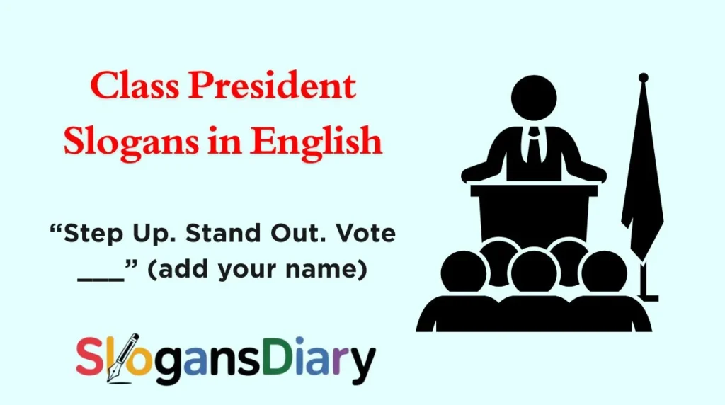 Class President Slogans in English