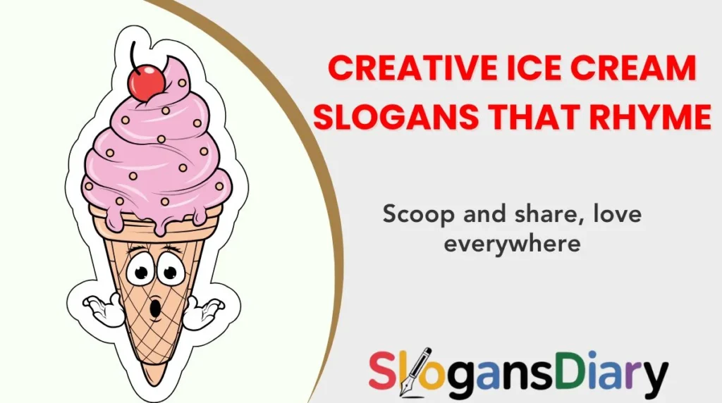 Creative Ice Cream Slogans That Rhyme
