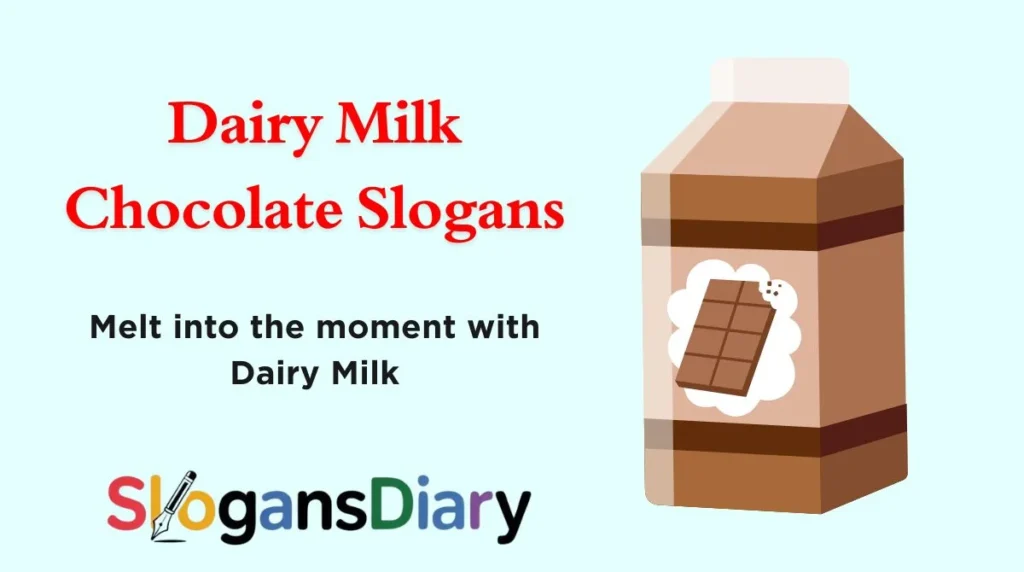 Dairy Milk Chocolate Slogans