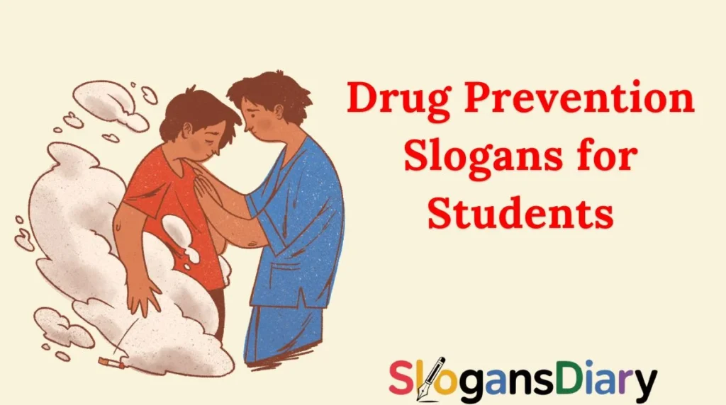Drug Prevention Slogans for Students